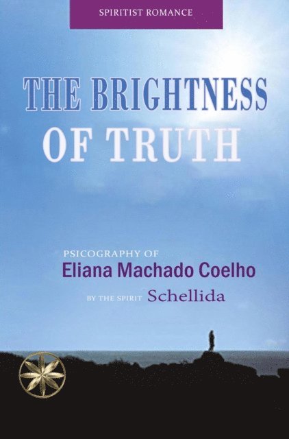 Nicole Isla Gonzales, By the Spirit Schellida, Eliana Machado Coelho - Brightness of Truth, E-bok