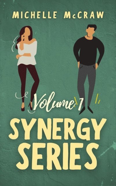 Michelle McCraw - Synergy Workplace Romance Collection Volume 1, E-bok