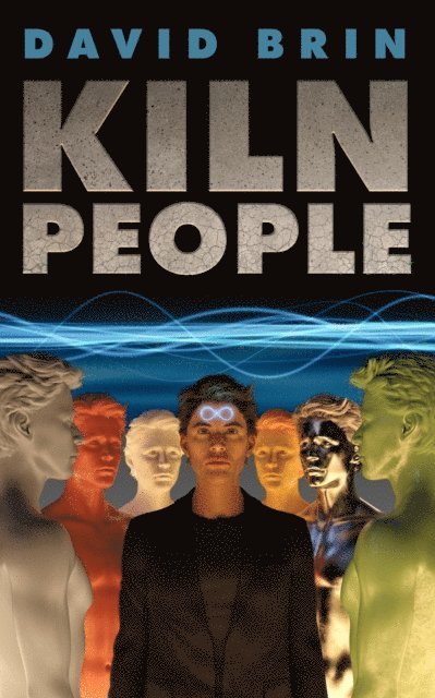 David Brin - Kiln People, E-bok