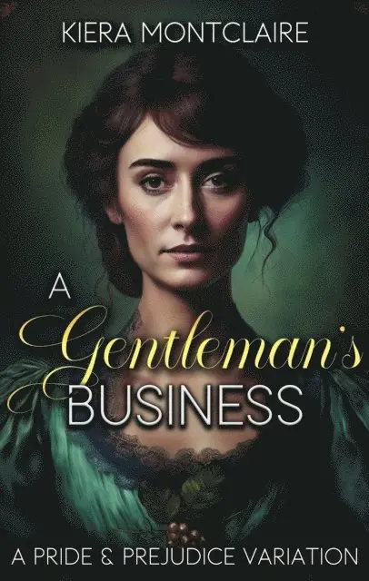 Kiera Montclaire - Gentleman's Business: A Pride and Prejudice Variation, E-bok. Tillgänglighet: Lägg i varukorg