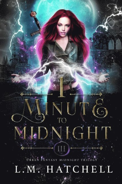 L.M. Hatchell - 1 Minute to Midnight: A High Suspense Urban Fantasy Trilogy, E-bok. Tillgänglighet: Lägg i varukorg