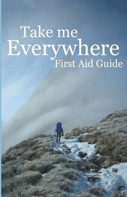 Pr Rainbird - Take Me Everywhere First Aid Guide, Häftad. Tillgänglighet: Lägg i varukorg