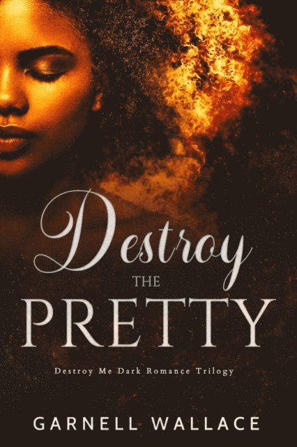 Garnell Wallace - Destroy The Pretty, E-bok