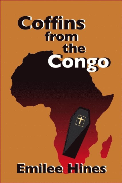 Emilee Hines, Emilee Cantieri - Coffins from the  Congo, E-bok