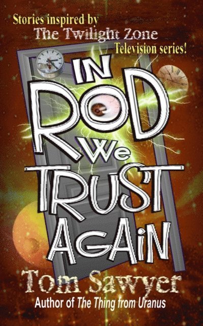 Tom Sawyer - In Rod We Trust Again, E-bok