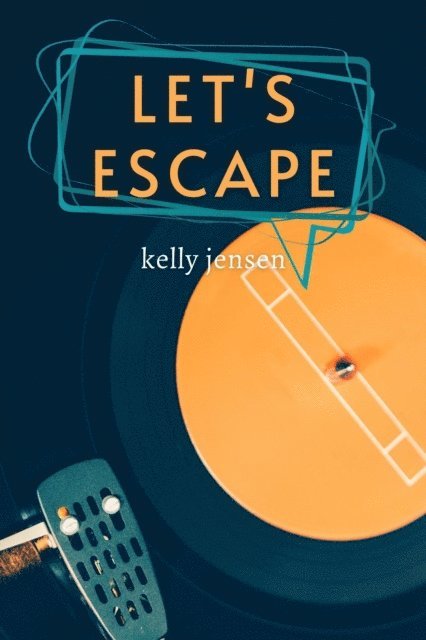 Kelly Jensen - Let's Escape, E-bok