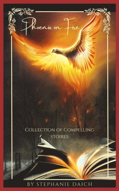 Stephanie Daich - Phoenix on Fire, E-bok. Tillgänglighet: Lägg i varukorg