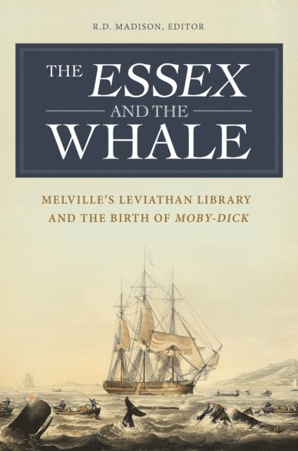 R. D. Madison - Essex and the Whale, E-bok
