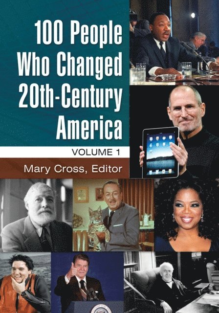 Mary Cross - 100 People Who Changed 20th-Century America, E-bok