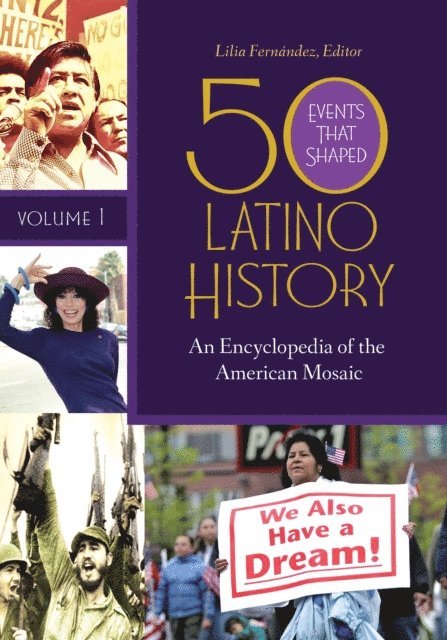 Lilia Fernández - 50 Events That Shaped Latino History, E-bok