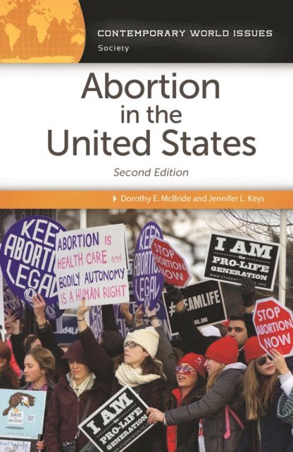 Dorothy E. McBride, Jennifer L. Keys - Abortion in the United States, E-bok