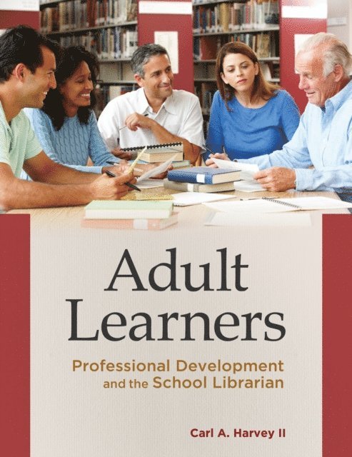 Carl A. Harvey II - Adult Learners, E-bok