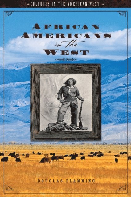 Douglas Flamming - African Americans in the West, E-bok