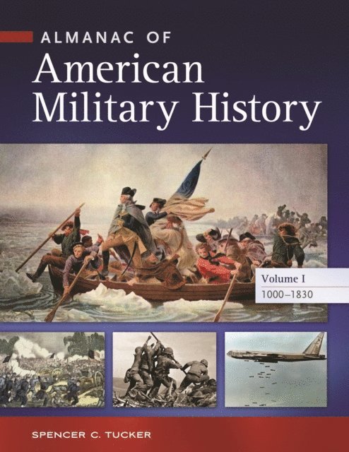 Spencer C. Tucker - Almanac of American Military History, E-bok
