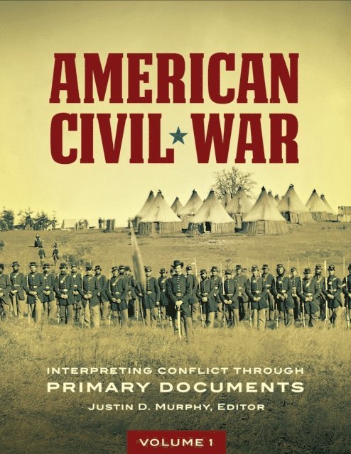 Justin D. Murphy - American Civil War, E-bok
