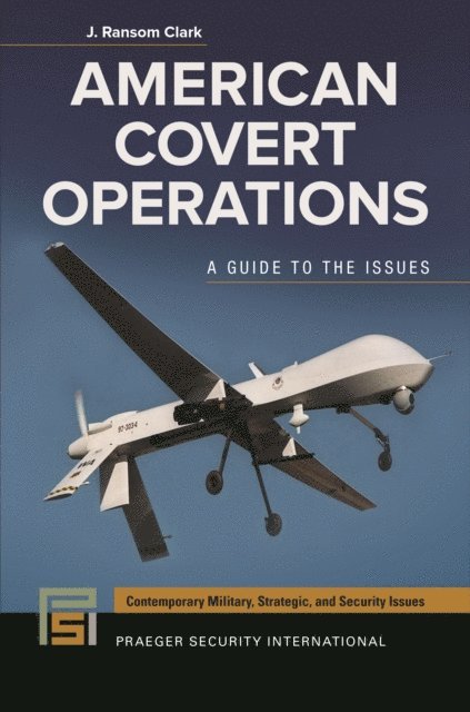 J. Ransom Clark - American Covert Operations, E-bok
