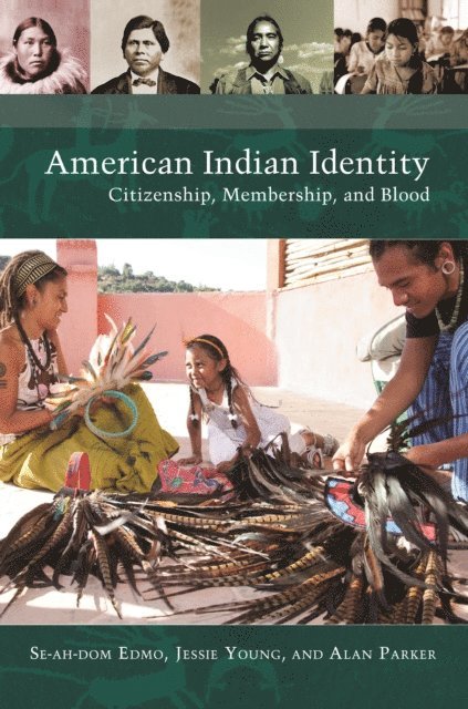 Se-ah-dom Edmo, jessie Young, Alan Parker - American Indian Identity, E-bok
