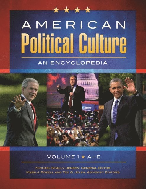 Michael Shally-Jensen, Mark J. Rozell, Ted G. Jelen - American Political Culture, E-bok