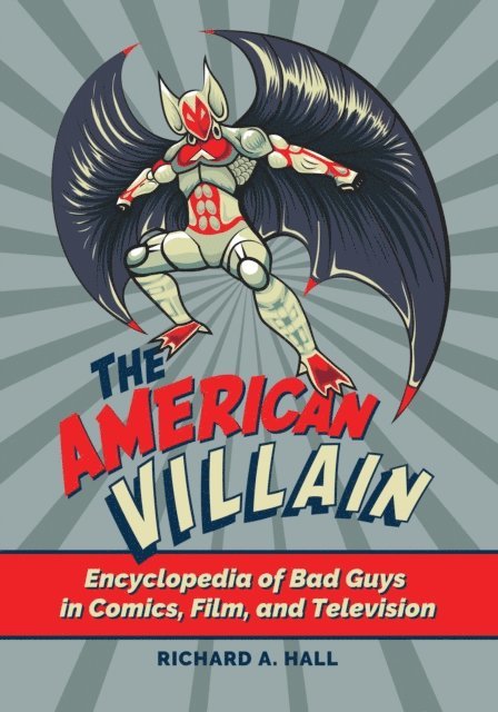 Richard A. Hall - American Villain, E-bok