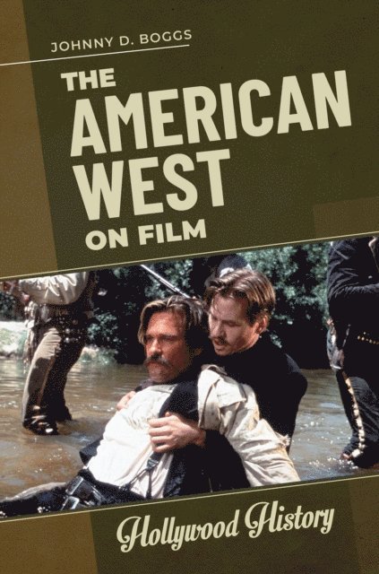 Johnny D. Boggs - American West on Film, E-bok