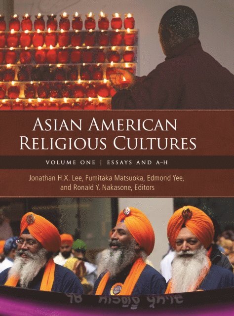Jonathan H. X. Lee, Fumitaka Matsuoka, Edmond Yee, Ronald Y. Nakasone - Asian American Religious Cultures, E-bok