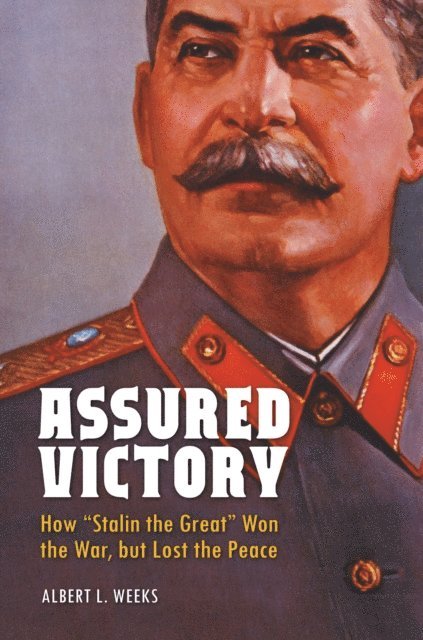 Albert L. Weeks - Assured Victory, E-bok