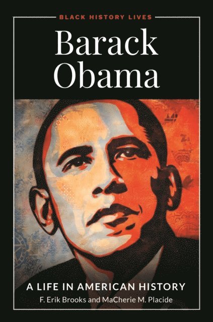 F. Erik Brooks, MaCherie M. Placide - Barack Obama, E-bok