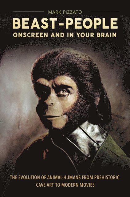Mark Pizzato - Beast-People Onscreen and in Your Brain, E-bok