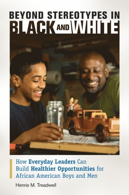 Henrie M. Treadwell - Beyond Stereotypes in Black and White, E-bok