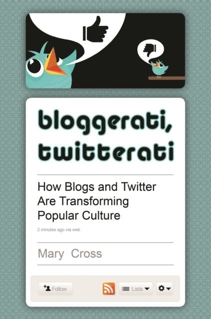 Mary Cross - Bloggerati, Twitterati, E-bok