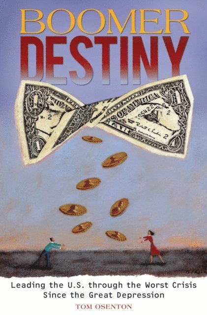 Tom Osenton - Boomer Destiny, E-bok. Tillgänglighet: Lägg i varukorg