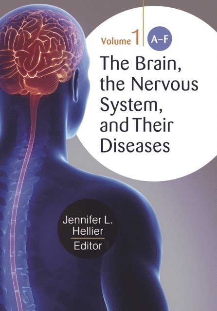 Jennifer L. Hellier - Brain, the Nervous System, and Their Diseases, E-bok
