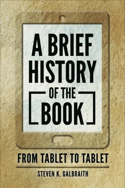 Steven K. Galbraith - Brief History of the Book, E-bok. Tillgänglighet: Lägg i varukorg