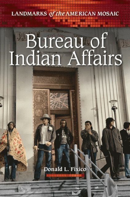 Donald L. Fixico - Bureau of Indian Affairs, E-bok