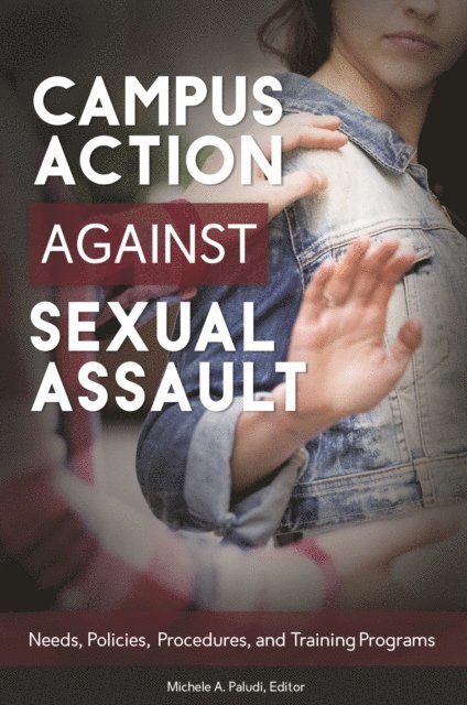 Michele A. Paludi - Campus Action against Sexual Assault, E-bok