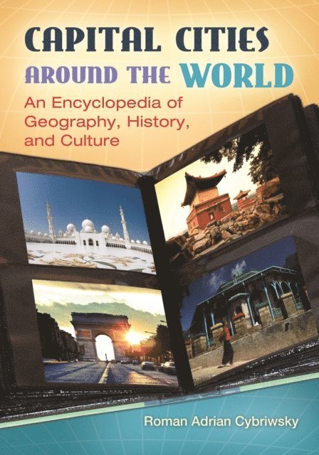Roman Adrian Cybriwsky - Capital Cities around the World, E-bok