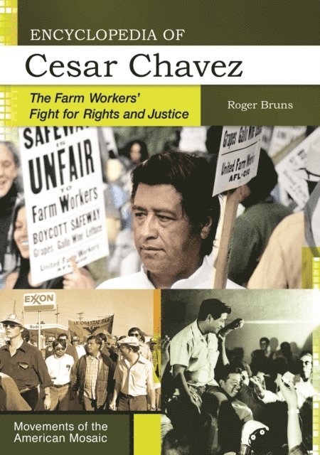 Roger Bruns - Encyclopedia of Cesar Chavez, E-bok