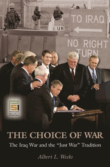 Albert L. Weeks - Choice of War, E-bok