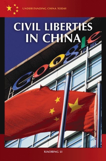Xiaobing Li - Civil Liberties in China, E-bok