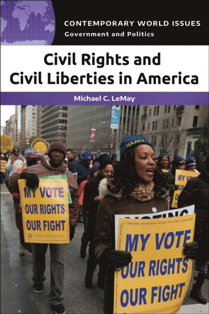 Michael C. LeMay - Civil Rights and Civil Liberties in America, E-bok