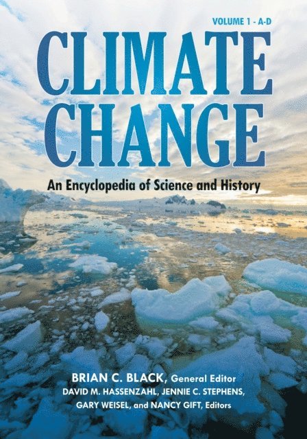 Brian C. Black, David M. Hassenzahl Ph.D., Jennie C. Stephens, Gary J. Weisel, Nancy Gift - Climate Change, E-bok