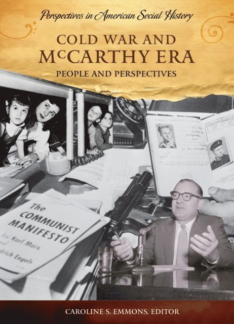 Caroline S. Emmons - Cold War and McCarthy Era, E-bok