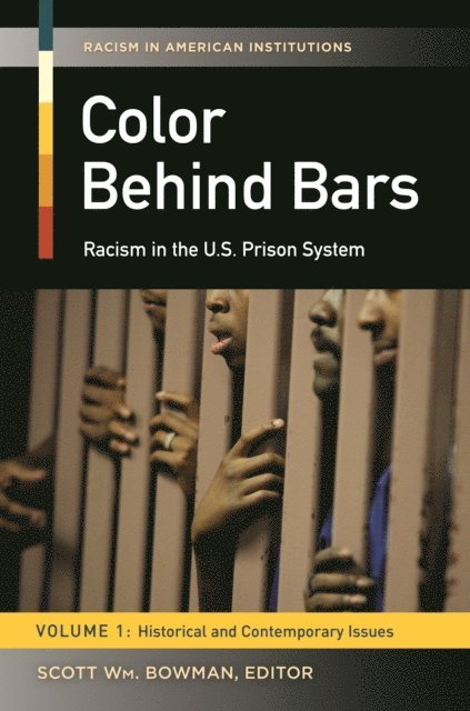 Scott W. Bowman - Color behind Bars, E-bok