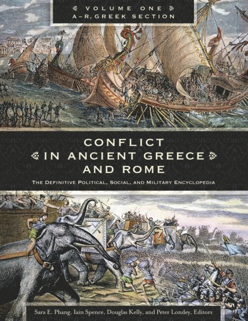 Sara Elise Phang, Iain Spence Ph.D., Douglas Kelly Ph.D., Peter Londey Ph.D. - Conflict in Ancient Greece and Rome, E-bok