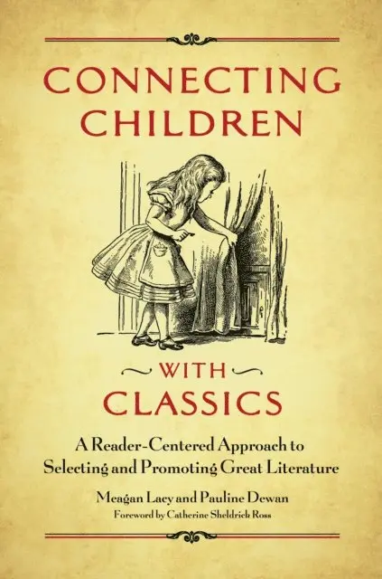 Meagan Lacy, Pauline Dewan - Connecting Children with Classics, E-bok. Tillgänglighet: Lägg i varukorg