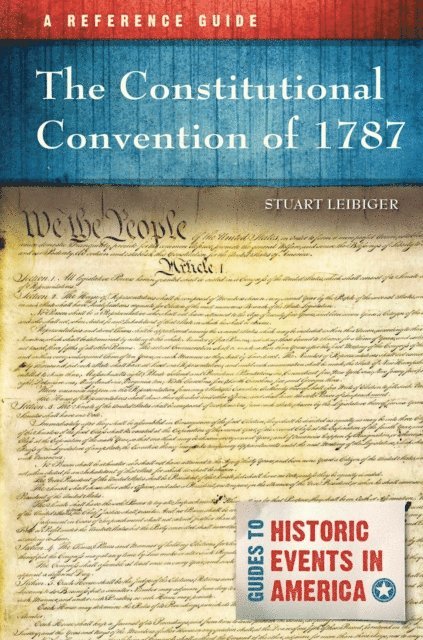Stuart Leibiger - Constitutional Convention of 1787, E-bok