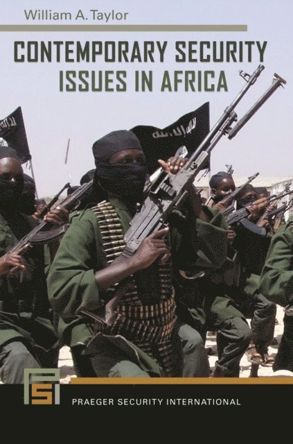 William A. Taylor - Contemporary Security Issues in Africa, E-bok