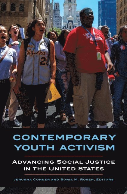 Jerusha Conner, Sonia M. Rosen - Contemporary Youth Activism, E-bok