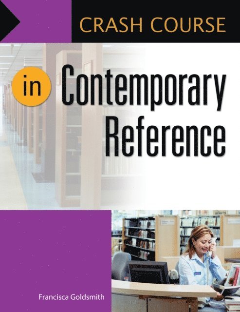 Francisca Goldsmith - Crash Course in Contemporary Reference, E-bok