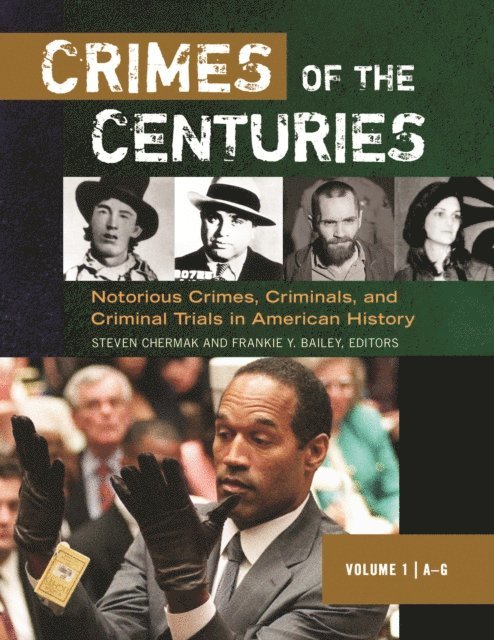 Steven Chermak Ph.D., Frankie Y. Bailey Ph.D. - Crimes of the Centuries, E-bok